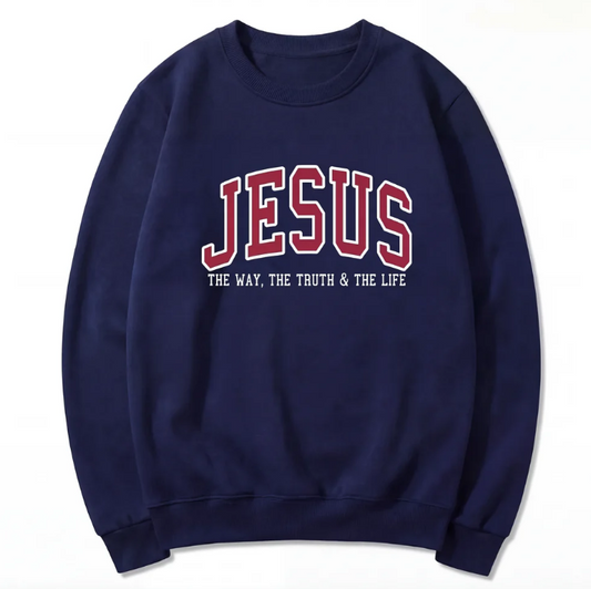 Jesus The Way The Truth and The Life Varsity SWEATSHIRT