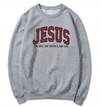 Jesus The Way The Truth and The Life Varsity SWEATSHIRT