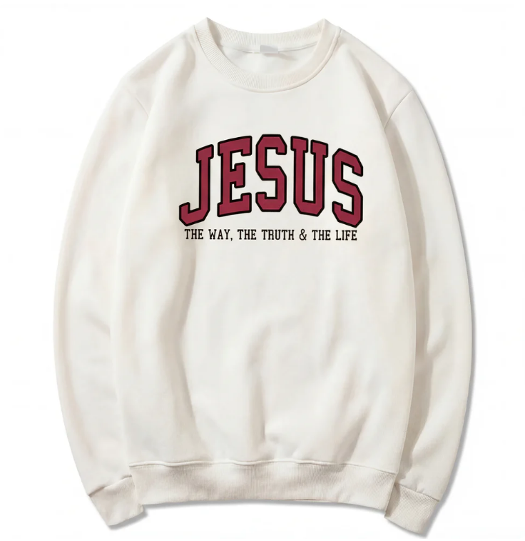 Jesus The Way The Truth and The Life Varsity SWEATSHIRT