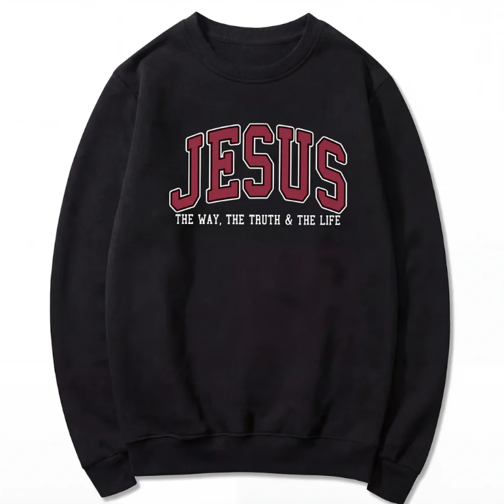 Jesus The Way The Truth and The Life Varsity SWEATSHIRT